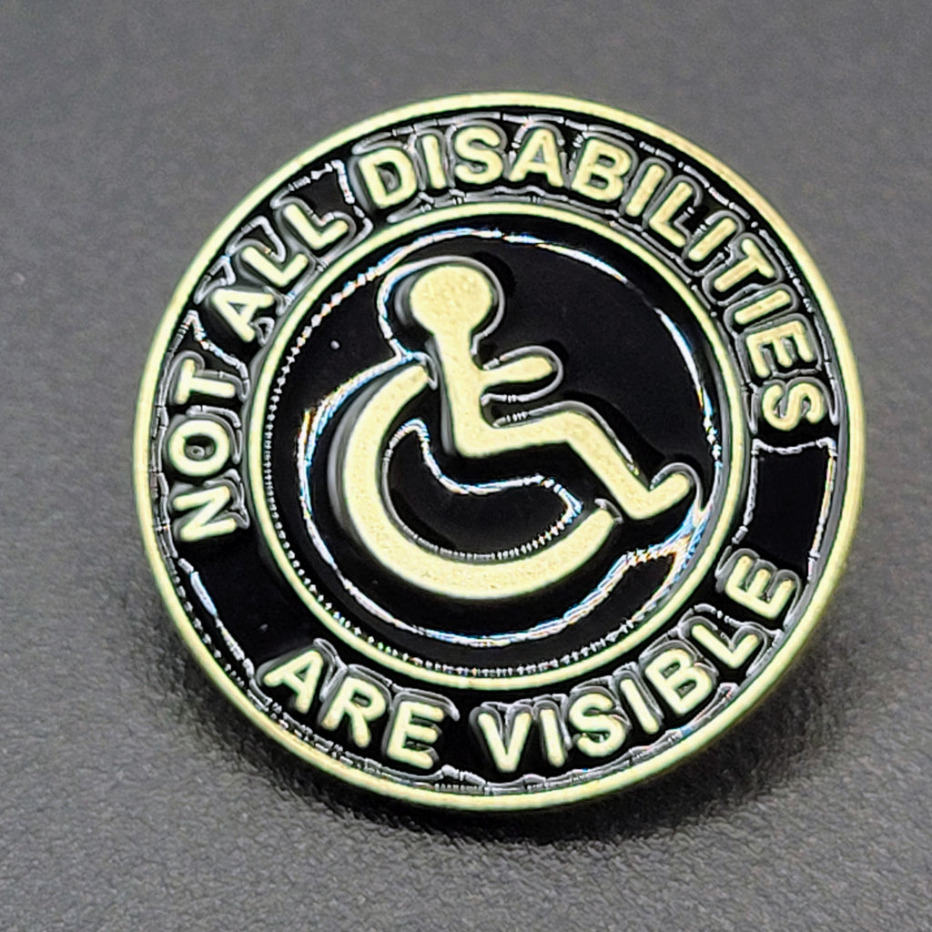Not All  Disabilities Are Visible