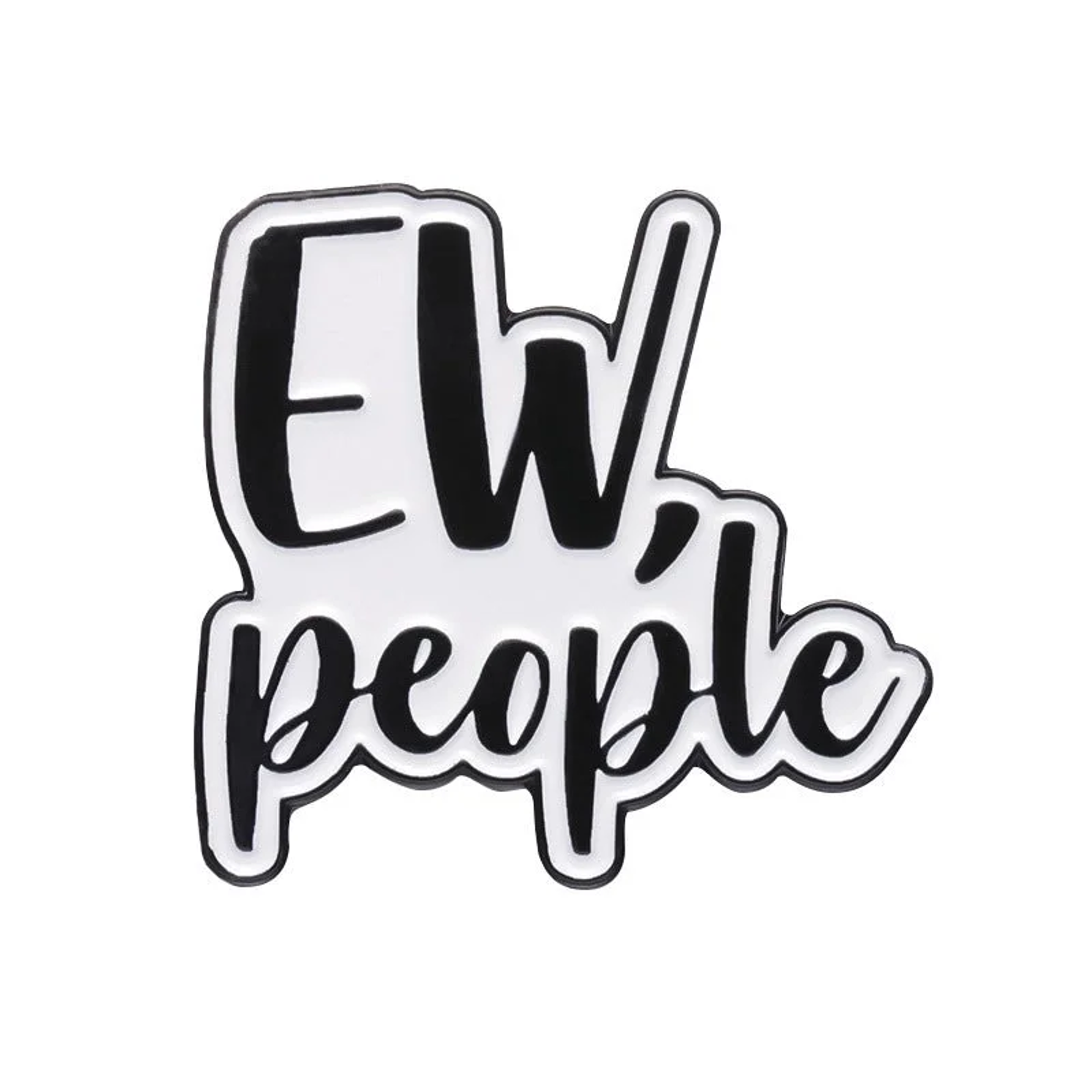 EW PEOPLE PIN