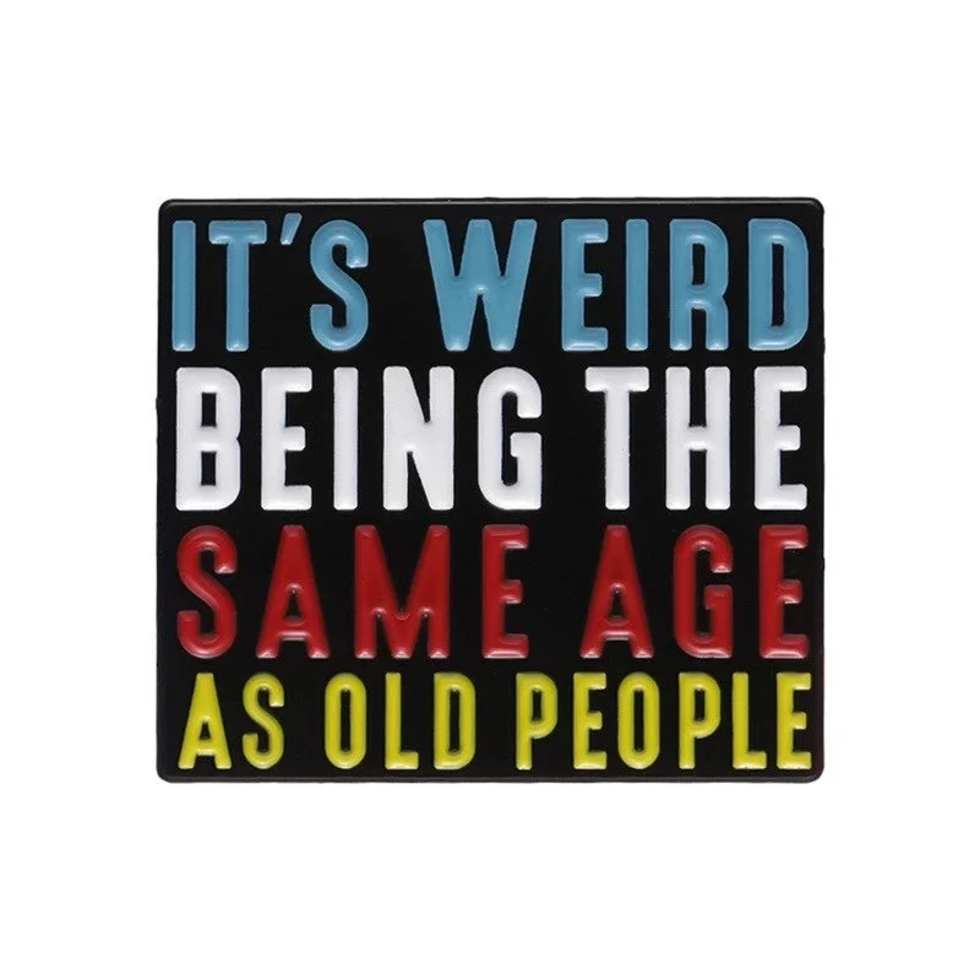OLD PEOPLE PIN