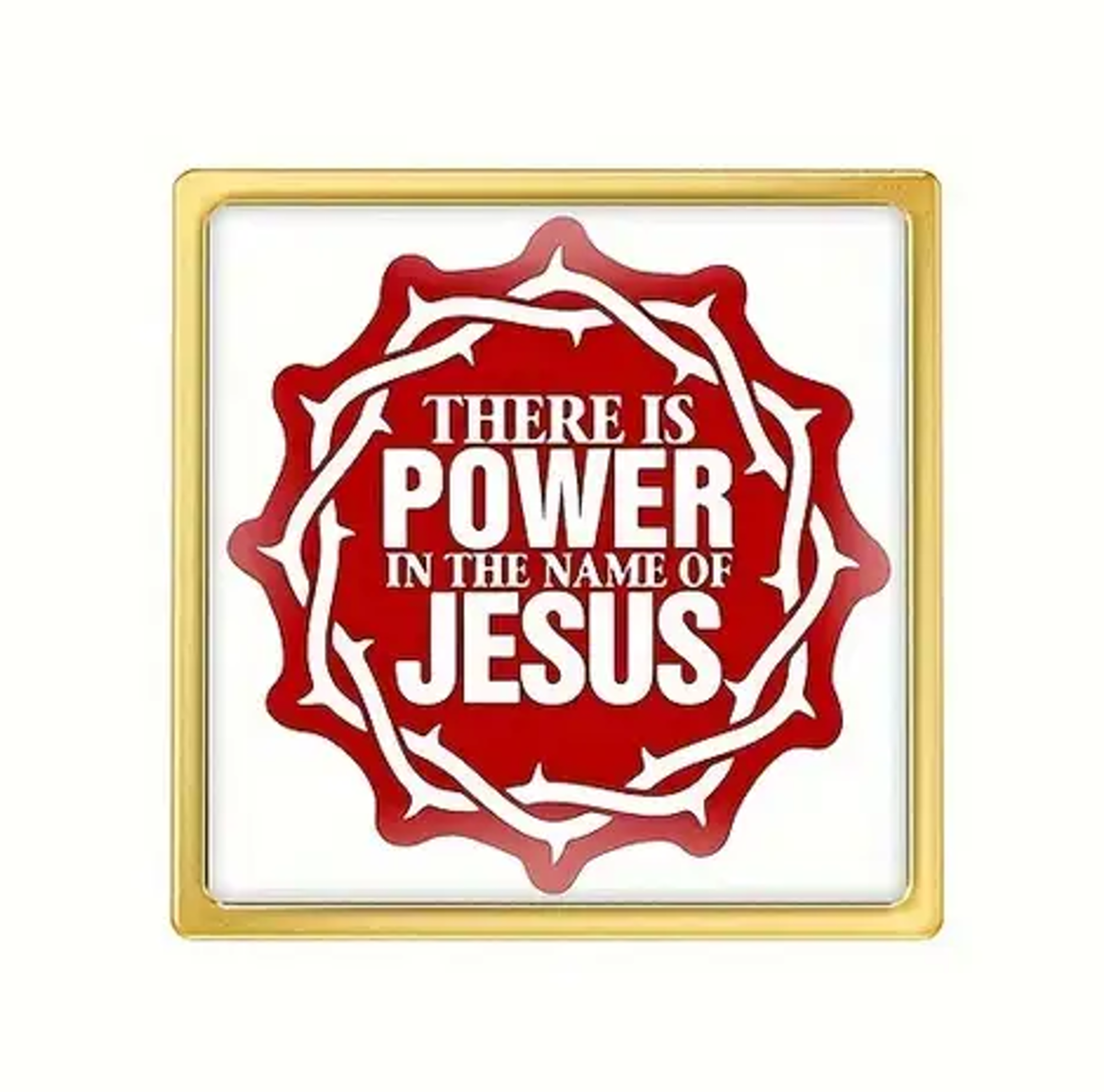 There Is Power In The Name Of Jesus -PIN